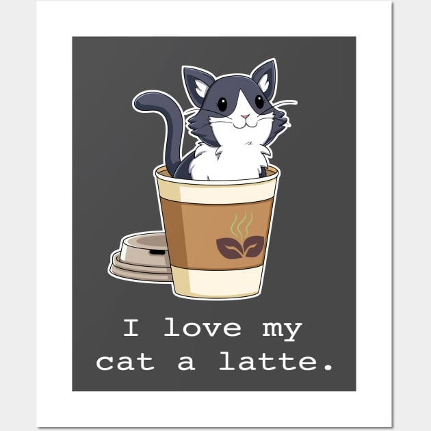 I love my cat a latte. Wall Art by X_X